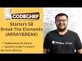 Codechef Starters 58 Break The Elements ARRAYBREAK Solution In Hindi Explanation Code