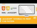 Print Star Pattern in JavaScript Star Pattern in JavaScript For Loop in JavaScript