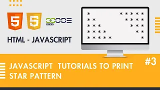 Print Star Pattern in JavaScript Star Pattern in JavaScript For Loop in JavaScript