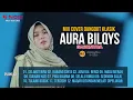 Download Lagu AURA BILQYS FULL ALBUM TERBARU 2023🎶 SELIMUT BIRU 🎶JANJI🎶 SELALU RINDU