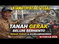 Lagu TANAH GERAK TAK BERHENTI! Padasari Tegal Terancam, Ribuan Warga Mengungsi