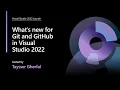 What s new for Git and GitHub in Visual Studio 2022