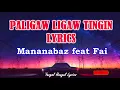 Download Lagu PALIGAW LIGAW TINGIN LYRICS - MANANABAZ feat FAI || OPM RAP TAGALOG ||