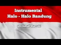 Download Lagu HALO HALO BANDUNG INSTRUMENTAL 🎶 Ciptaan Ismail Marzuki