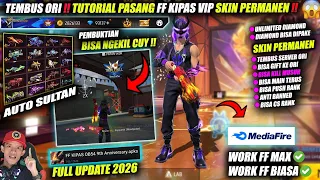 TEMBUS ORI & BISA KILL‼️CARA DOWNLOAD FF KIPAS VIP UPDATE TERBARU 2026 - LINK MEDIAFIRE