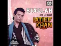 Download Lagu BIARLAH --- LATIEF KHAN . KARAOKE.