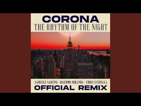 Download MP3 The Rhythm of the Night (Samuele Sartini, Giacomo Miranda, Chris Estrella Official Remix -...