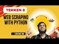 Tekken World Tour 2024 Rankings REVEALED with Python Web Scraping PROJECT