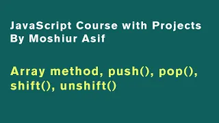 -3 2 push pop shift unshift JavaScript course 2021 JavaScript bangla tutorial 2021