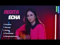Download Lagu REGITA ECHA COVER | PERLAHAN - MENEPI – DUKA – PENANTIAN - MENEMUKANMU