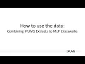 IPUMS MLP Workshop How to Use the Data