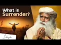 What is Surrender Sadhguru