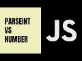 QUAL A DIFERENCA ENTRE PARSEINT E NUMBER Javascript - PASSO A PASSO