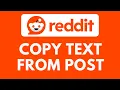 How To Copy Text from a Post on Reddit