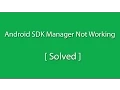 Android SDK Manager Not Opening Solved