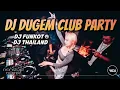 Download Lagu DJ DUGEM CLUB PARTY‼️FUNKOT + DJ THAILAND FULL BASS BETON (YTDJ MIX)