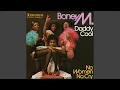Boney M. - Daddy Cool (Remastered) [Audio HQ]