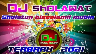 Download DJ SHOLAWAT SHOLATUN BISSALAMIL MUBIN - DJ SHOLAWAT TERBARU FULL BASS 2021 MP3