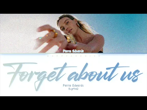 Download MP3 Perrie - Forget About Us (Lyrics)