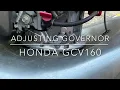 Quick tip Setting governor on Honda GCV160