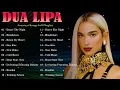 Lagu 💃 Dua Lipa – Dancefloor-ready tracks fueled by confidence, rhythm, and resilience 🎶