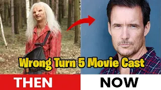 wrong turn 5 movie cast then vs now 2025 real faces behind the horror