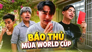 Long An Daxua - Báo Thủ Mùa World Cup Kiểu | Clip Ngắn Hài Hước Cười Xỉu