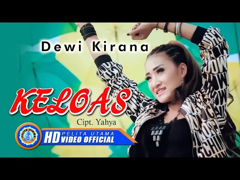 Download MP3 Dewi Kirana - KELOAS || Lagu Tarling Terbaik Dan Terpopuler 2022 (Official Music Video) [HD]