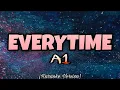 Lagu A1 - EVERYTIME (Karaoke Version)
