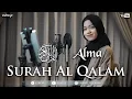 Download Lagu SURAH AL-QALAM || ALMA ESBEYE