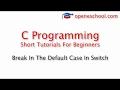 C Programming Basics - Break In The Default Case In Switch