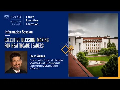 Information session on Emory Executive Education’s Executive Decision Making for Healthcare Leaders