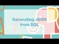 Generating JSON from SQL