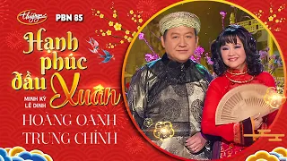 Download PBN 85 | Hoàng Oanh \u0026 Trung Chỉnh - Hạnh Phúc Đầu Xuân MP3