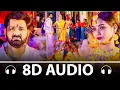 Download Lagu Rajaji Ke Dilwa 8D Audio | Pawan Singh | Bhojpuri 8D Song