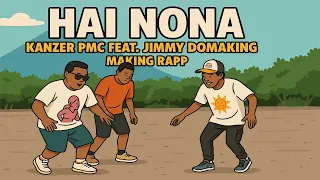 kanzer pmc hai nona feat jimmy domaking making rapp official music video 