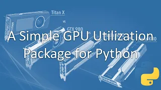 A Simple GPU Utilization and Allocation Package for Python