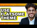 How to Use Flatsome Theme Only Way