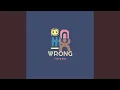 Wrong things