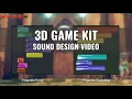 Unity 3D Game Kit Sound Redesign Sound Design