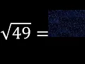 square root of 49