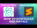 ATOM and SUBLIME code Editor free Tutorial How to Download and Install Free Software