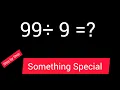 99 Divided by 9 99 9 How do you divide 99 by 9 step by step Long Division