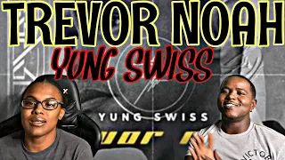 yung swiss trevor noah official audio video reaction