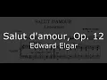 Edward Elgar - Salut d'Amour, op. 12