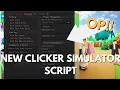 NEW OP Roblox Clicker Simulator Script Auto Open Unlock Areas