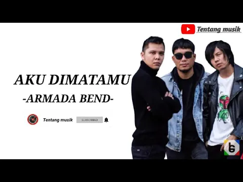 Download MP3 ARMADA BEND - Aku Dimatamu full lirik