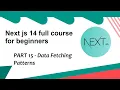 Data Fetching Patterns in next js - Next js 14 tutorial