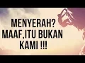 Download Lagu Menyerah?? Maaf itu bukan Kami !!! (Video Motivasi)