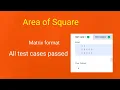 Area of square in Matrix all test cases pass